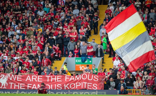 LIVERPOOL, ENGLAND - Monday, August 9, 2021: Liverpool supporters' banner "We are the famous Kopites" on the Spion Kop during a pre-season friendly match between Liverpool FC and Club Atlético Osasuna at Anfield. (Pic by David Rawcliffe/Propaganda)