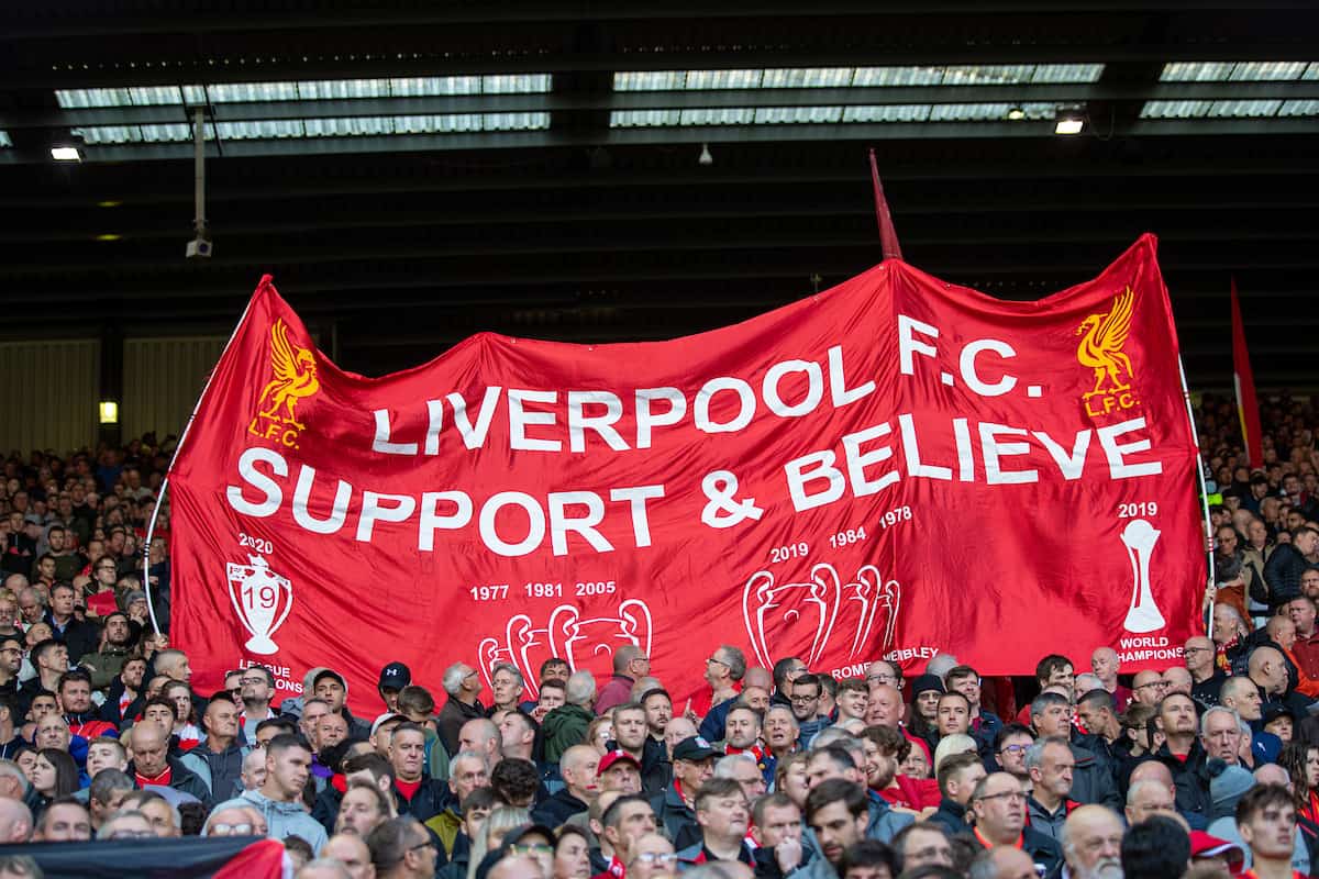 LIVERPOOL, ENGLAND - Sunday, October 3, 2021: Liverpool supporters' banner "Support & Believe" on the Spion Kop before the FA Premier League match between Liverpool FC and Manchester City FC at Anfield. The game ended in a 2-2 draw. (Pic by David Rawcliffe/Propaganda)