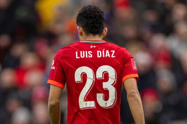 LIVERPOOL, ENGLAND - Sunday, February 6th, 2022: Liverpool's new signing Luis Díaz during the FA Cup 4th Round match between Liverpool FC and Cardiff City FC at Anfield. Liverpool won 3-1. (Pic by David Rawcliffe/Propaganda)