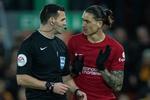 LIVERPOOL, ENGLAND - Saturday, January 7, 2023: Liverpool's Darwin Núñez (R) speaks with referee Andrew Madley during the FA Cup 3rd Round match between Liverpool FC and Wolverhampton Wanderers FC at Anfield. The game ended in a 2-2 draw. (Pic by David Rawcliffe/Propaganda)