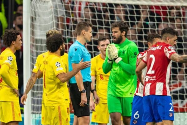 MADRID, SPAIN - Tuesday, October 19, 2021: Liverpool's goalkeeper Alisson Becker complains to referee Szymon Marciniak after a penalty is awarded to Club Atlético de Madrid during the UEFA Champions League Group B Matchday 3 game between Club Atlético de Madrid and Liverpool FC at the Estadio Metropolitano. (Pic by David Rawcliffe/Propaganda)