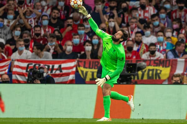 MADRID, SPAIN - Tuesday, October 19, 2021: Liverpool's goalkeeper Alisson Becker during the UEFA Champions League Group B Matchday 3 game between Club Atlético de Madrid and Liverpool FC at the Estadio Metropolitano. (Pic by David Rawcliffe/Propaganda)
