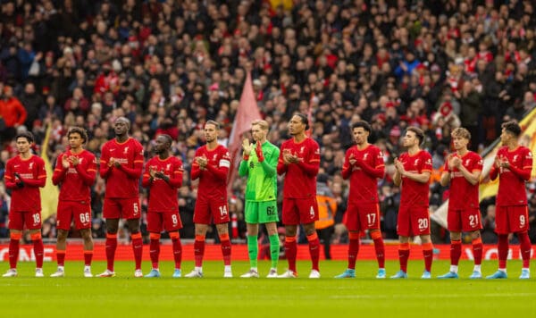 LIVERPOOL, ENGLAND - Sunday, February 6th, 2022: Liverpool players stand for a moment's applause to remember the late former club secretary Peter Robinson before the FA Cup 4th Round match between Liverpool FC and Cardiff City FC at Anfield. (Pic by David Rawcliffe/Propaganda)