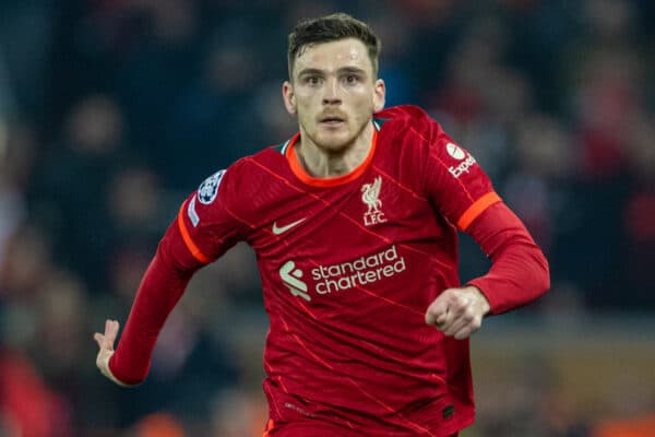 LIVERPOOL, ENGLAND - Tuesday, March 8, 2022: Liverpool's Andy Robertson during the UEFA Champions League Round of 16 2nd Leg game between Liverpool FC and FC Internazionale Milano at Anfield. (Pic by David Rawcliffe/Propaganda)