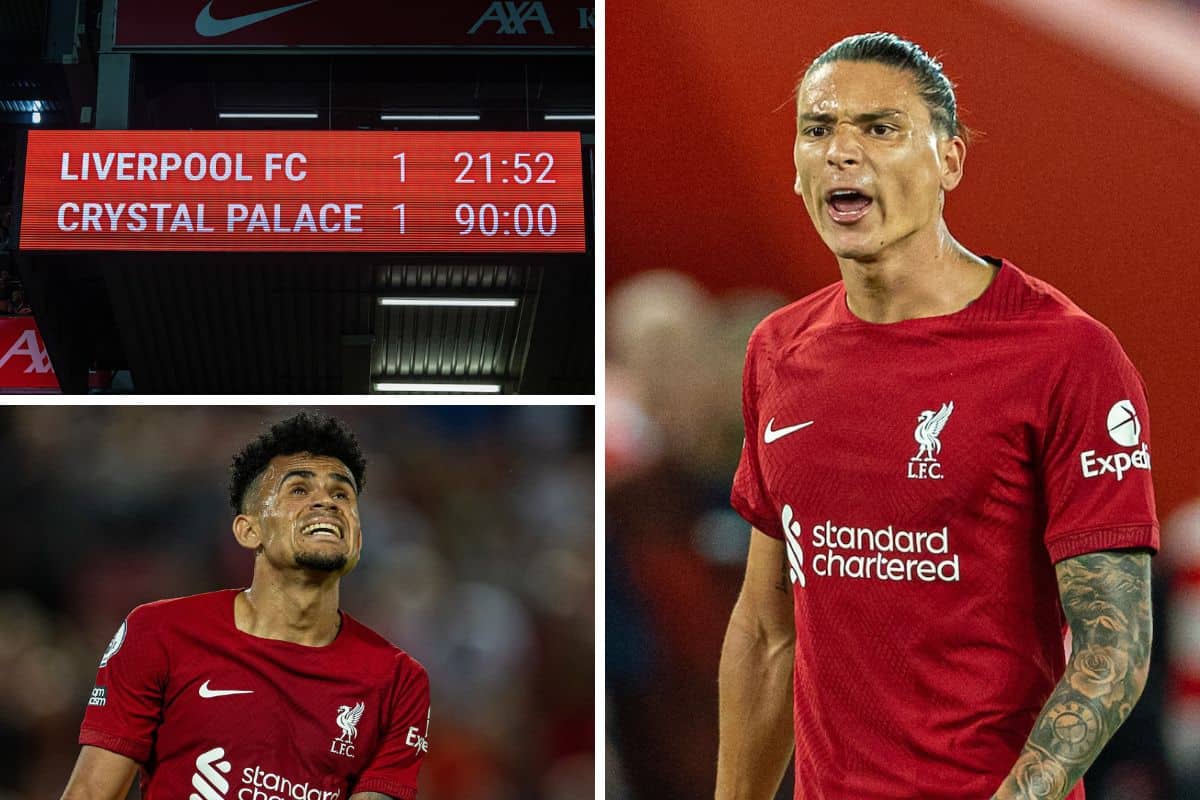 2 Games 0 Wins Nunez S Temper A Worry Last Word On Liverpool 1 1 Palace Liverpool Fc This Is Anfield