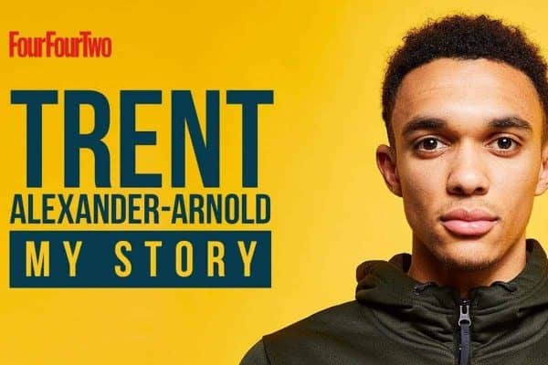 Trent Alexander-Arnold FourFourTwo